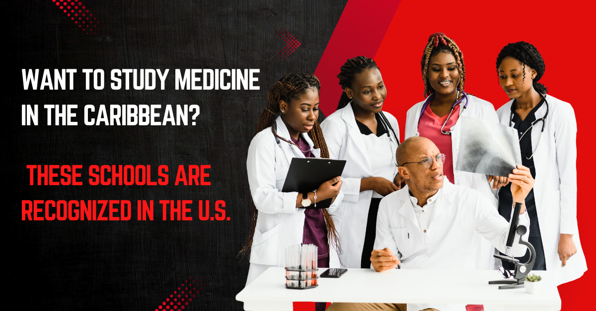 Caribbean Medical Schools Accredited in USA