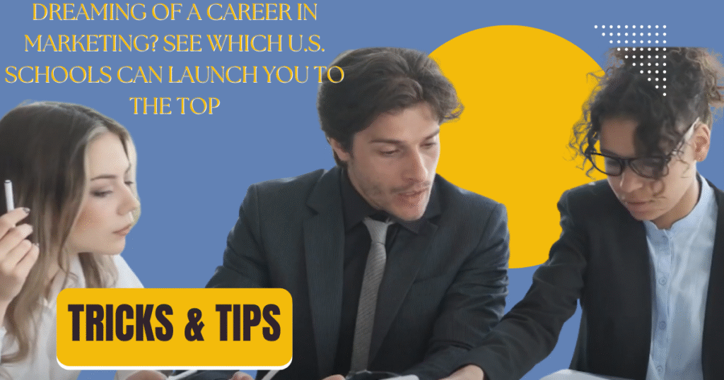 Best Marketing Schools in the USA